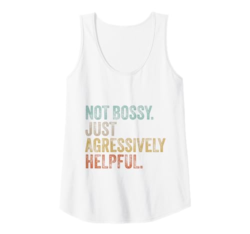 Damen Not Bossy Just Aggressively Helpful Mama Sarkastischer Humor Tank Top Damen Not Bossy Just Aggressively Helpful Mama Sarkastischer Humor Tank Top von Lustiger Spruch Geschenke Frauen Mutter Muttertag