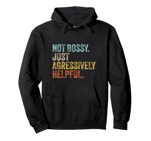 Not Bossy Just Aggressively Helpful Mama Sarkastischer Humor Pullover Hoodie Not Bossy Just Aggressively Helpful Mama Sarkastischer Humor Pullover Hoodie von Lustiger Spruch Geschenke Frauen Mutter Muttertag