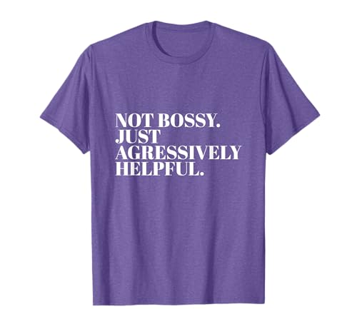 Not Bossy Just Aggressively Helpful Mama Sarkastischer Humor T-Shirt Not Bossy Just Aggressively Helpful Mama Sarkastischer Humor T-Shirt von Lustiger Spruch Geschenke Frauen Mutter Muttertag