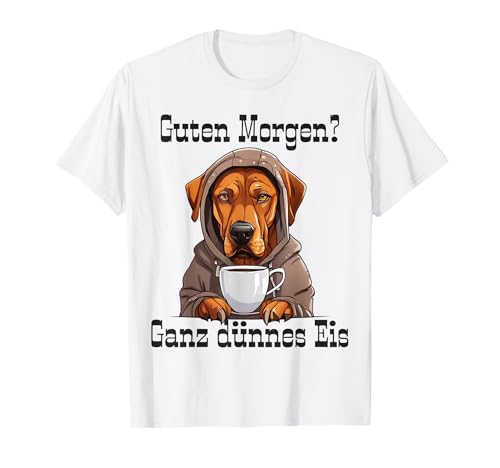 Lustiger Spruch Geschenkidee Rhodesian Ridgeback Damen T-Shirt Weiß S von Lustiger Spruch Geschenkidee