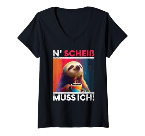 Damen Faultier Spruch Lustig Geschenk I N Scheiß muss ich T-Shirt mit V-Ausschnitt von Lustiger Spruch I Tiere & Spaß I Damen & Herren