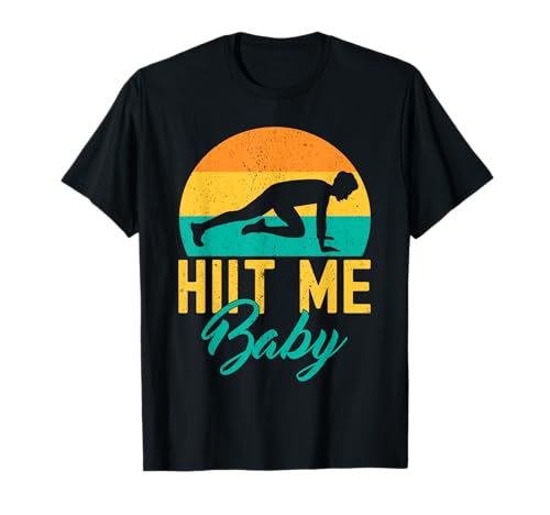 Fitness Fanatics Hiit Me Baby Calisthenics Gym T-Shirt Fitness Fanatics Hiit Me Baby Calisthenics Gym T-Shirt von Lustiger Spruch Workout Shirts Burpees Shirts