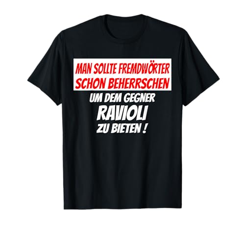Man sollte Fremdwörter beherrschen, witziges Ironie T-Shirt Man sollte Fremdwörter beherrschen, witziges Ironie T-Shirt von Lustiger Spruch mit Selbstironie über Fremdwörter