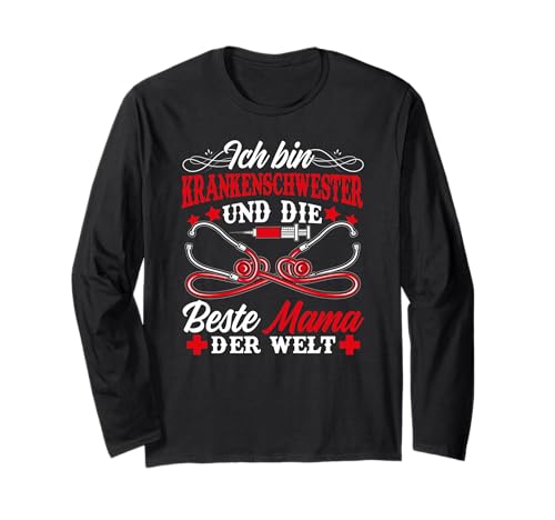 Krankenschwester Beste Mama der Welt Muttertag Geschenk Langarmshirt Krankenschwester Beste Mama der Welt Muttertag Geschenk Langarmshirt von Lustiger Sprüche & Geschenke Krankenschwestern
