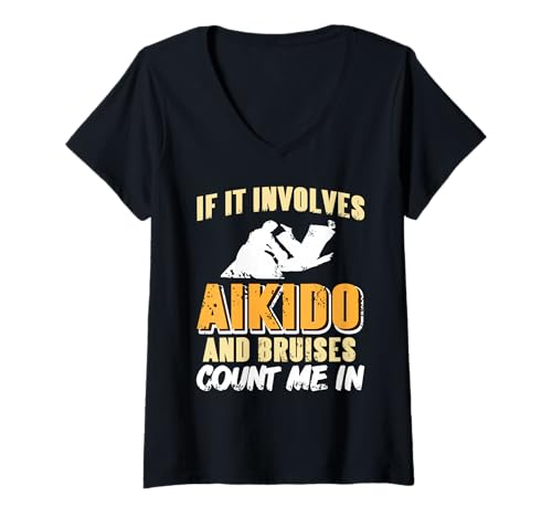 Damen Wenn es Aikido und Blaue Flecken gibt Bin ich dabei T-Shirt mit V-Ausschnitt Damen Wenn es Aikido und Blaue Flecken gibt Bin ich dabei T-Shirt mit V-Ausschnitt von Lustiger Trainingsspruch für Aikido-Fans