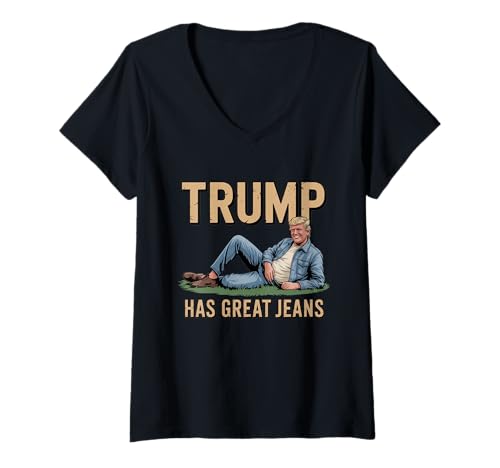 Damen Retro Trump hat tolle Jeans lustige Meme T-Shirt mit V-Ausschnitt von Lustiger Trump hat tolle Jeans