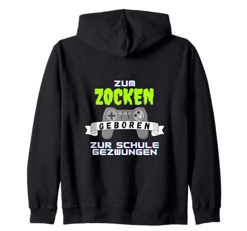 Zocken statt Schule Gaming Spruch für Gamer Kids Kapuzenjacke von Lustiger Videospiel Spruch für Schüler Nerds