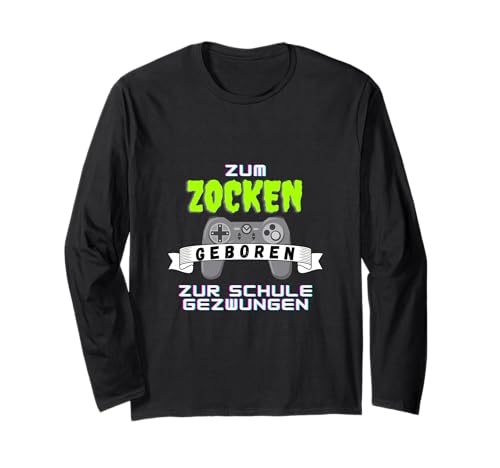 Zocken statt Schule Gaming Spruch für Gamer Kids Langarmshirt Zocken statt Schule Gaming Spruch für Gamer Kids Langarmshirt von Lustiger Videospiel Spruch für Schüler Nerds