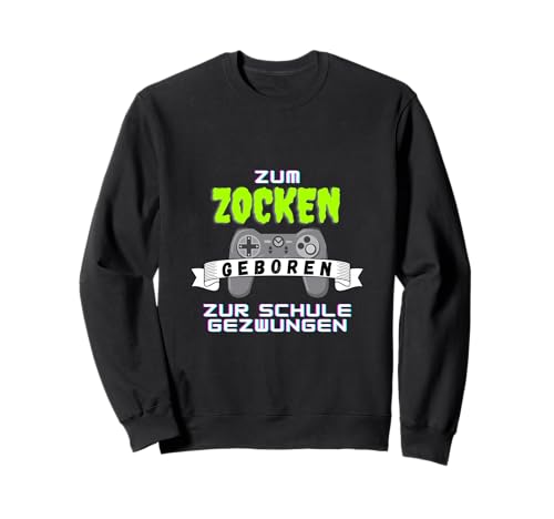 Zocken statt Schule Gaming Spruch für Gamer Kids Sweatshirt Zocken statt Schule Gaming Spruch für Gamer Kids Sweatshirt von Lustiger Videospiel Spruch für Schüler Nerds