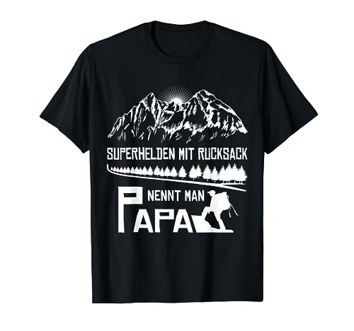 Wandern Berge - Lustiger Wander Papa - Superhelden Rucksack T-Shirt von Lustiger Wander Spruch Papa Wanderer