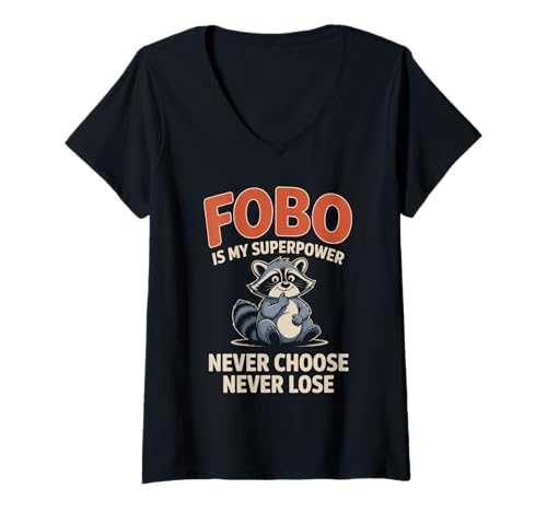 Damen FOBO ist Meine Superkraft Niemals wählen, Niemals verlieren T-Shirt mit V-Ausschnitt Damen FOBO ist Meine Superkraft Niemals wählen, Niemals verlieren T-Shirt mit V-Ausschnitt von Lustiger Waschbären-Humor FOBO Überdenker Grafik
