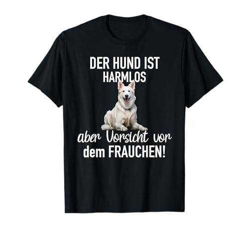 Weißer Schäferhund Hunde Liebhaber Lustiger Spruch Damen T-Shirt von Lustiger Weißer Schäferhund für Hundebesitzer