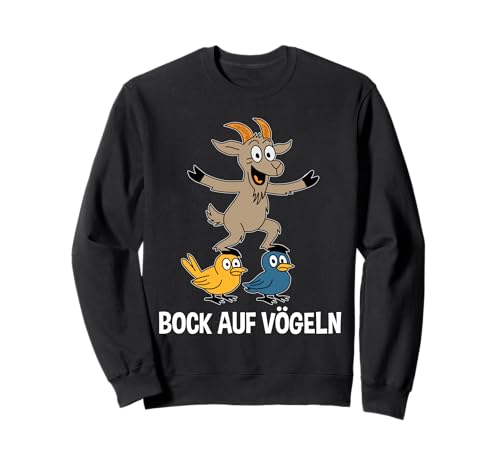 Witzige Sprüche Lustiges Motiv Herren Bock auf Vögeln Sweatshirt Witzige Sprüche Lustiges Motiv Herren Bock auf Vögeln Sweatshirt von Lustiger Zweideutiger Party Spruch