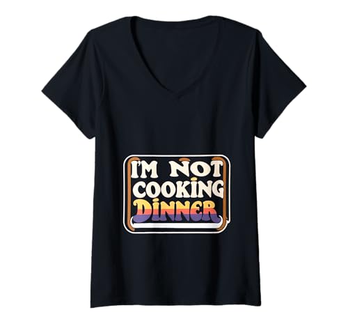 Damen I'm Not Cooking Dinner Fauler Kochscheide |--- T-Shirt mit V-Ausschnitt Damen I'm Not Cooking Dinner Fauler Kochscheide |--- T-Shirt mit V-Ausschnitt von Lustiger fauler Kochscheider
