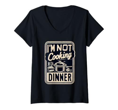 Damen I'm Not Cooking Dinner Fauler Kochscheide |----- T-Shirt mit V-Ausschnitt Damen I'm Not Cooking Dinner Fauler Kochscheide |----- T-Shirt mit V-Ausschnitt von Lustiger fauler Kochscheider