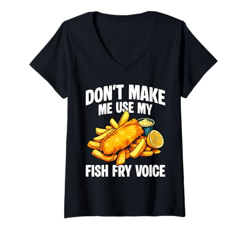 Damen Dont Make Me Use My Fish Fry Fried Fish Voice T-Shirt mit V-Ausschnitt Damen Dont Make Me Use My Fish Fry Fried Fish Voice T-Shirt mit V-Ausschnitt von Lustiger frittierter Fisch Designs Idee