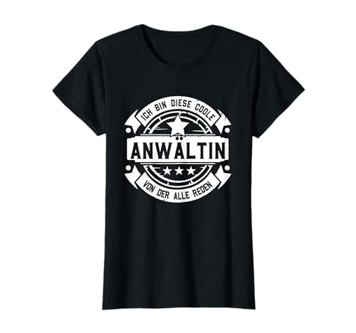 Lustiges Anwältin Frauen Beruf Spruch Anwältin T-Shirt Lustiges Anwältin Frauen Beruf Spruch Anwältin T-Shirt von Lustiges Anwältin Geschenk Anwältin Sprüche