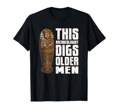 Dieser Archäologe gräbt ältere Männer Design Archäologie T-Shirt Dieser Archäologe gräbt ältere Männer Design Archäologie T-Shirt von Lustiges Archäologie-Archäologen-Wortspiel