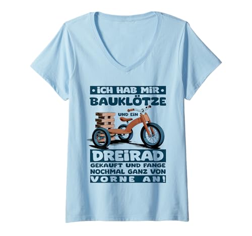 Damen Ich Habe Mir Bauklötze und EIN Dreirad gekauft Statement T-Shirt mit V-Ausschnitt von Lustiges Bauklötze Dreierad Sprüche T-shirt