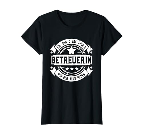 Betreuerin - Lustiges Frauen Beruf Spruch Betreuerin T-Shirt Betreuerin - Lustiges Frauen Beruf Spruch Betreuerin T-Shirt von Lustiges Betreuerin Geschenk Betreuerin Sprüche