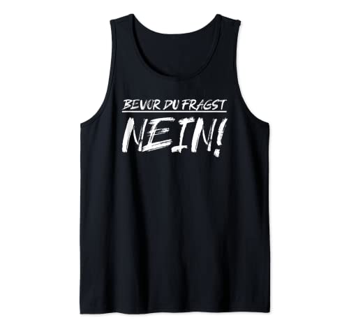 Bevor Du Fragst Nein Damen Bevor Du Fragst Nein Tank Top Bevor Du Fragst Nein Damen Bevor Du Fragst Nein Tank Top von Lustiges Bevor Du Fragst Nein Top Damen Geschenk
