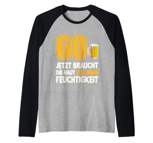 60 Geburtstag Männer Geschenk Bier Witziges Biertrinker Raglan von Lustiges Bier Geschenk zum 60. Geburtstag