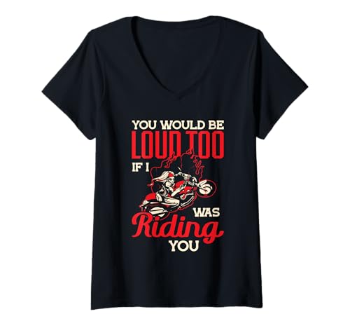 Damen You Would Be Loud Too If I Was Riding You Motorrad T-Shirt mit V-Ausschnitt Damen You Would Be Loud Too If I Was Riding You Motorrad T-Shirt mit V-Ausschnitt von Lustiges Biker Motorradfahrer Geschenke