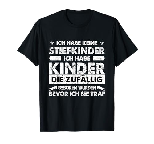 Stiefvater Ich Habe Keine Stiefkinder Ich Habe Kinder T-Shirt Stiefvater Ich Habe Keine Stiefkinder Ich Habe Kinder T-Shirt von Lustiges Bonus Papas Geschenk