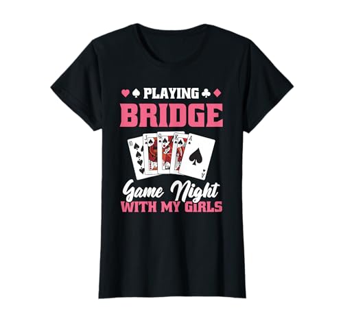 Bridge Spieleabend Mädels Lustiges Spielkarten Bridgspieler T-Shirt von Lustiges Bridge Design Für Frauen