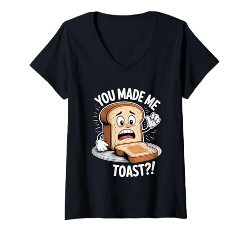 Damen Lustiger Toast Spruch You Made ME Toast?! Frühstück T-Shirt mit V-Ausschnitt von Lustiges Brot Humor Toast Spruch Frühstück