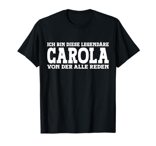 Carola - Lustiges Vorname Frauen Namen Spruch Carola T-Shirt Carola - Lustiges Vorname Frauen Namen Spruch Carola T-Shirt von Lustiges Carola Geschenk Damen Carola Spruch