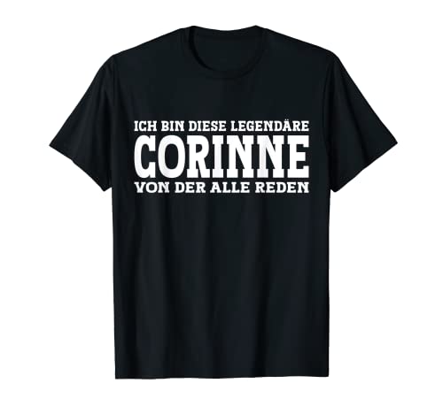 Corinne - Lustiges Vorname Frauen Namen Spruch Corinne T-Shirt Corinne - Lustiges Vorname Frauen Namen Spruch Corinne T-Shirt von Lustiges Corinne Geschenk Damen Corinne Spruch