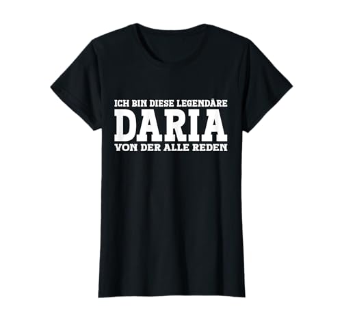Daria - Lustiges Vorname Frauen Namen Spruch Daria T-Shirt Daria - Lustiges Vorname Frauen Namen Spruch Daria T-Shirt von Lustiges Daria Geschenk Damen Daria Spruch