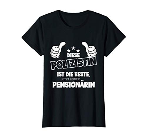 Damen Polizistin Pension Abschiedsgeschenk Pensionierung T-Shirt Damen Polizistin Pension Abschiedsgeschenk Pensionierung T-Shirt von Lustiges Design für ehemalige Polizisten