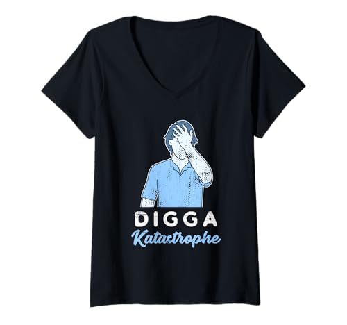 Damen Digga Katastrophe Norden Norddeutsch Hamburg Sprüche Humor T-Shirt mit V-Ausschnitt Damen Digga Katastrophe Norden Norddeutsch Hamburg Sprüche Humor T-Shirt mit V-Ausschnitt von Lustiges Digger Katastrophe Spruch Sarkasmus Witze