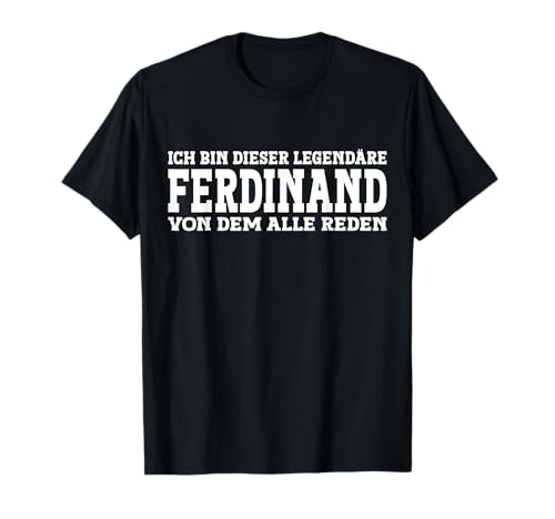 Lustiges Ferdinand Geschenk Ferdinand Spruch - Ferdinand T-Shirt für Männer - Schwarz, Kurzarm, S (EU) von Lustiges Ferdinand Geschenk Ferdinand Spruch