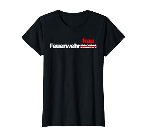 Feuerwehr Tshirt für Frauen mit Spruch I Feuerwehrmann T-Shirt von Lustiges Feuerwehr Tshirt