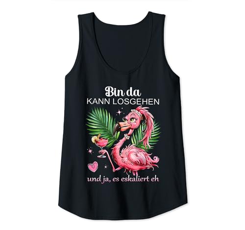 Damen Damen Flamingo Bin da kann losgehen und ja es eskaliert eh Tank Top von Lustiges Flamingo Partykostüm für den Mädelsabend