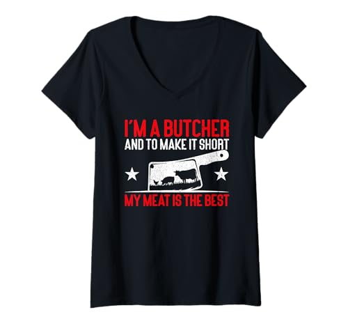 Damen I'm A Butcher & to Make It Short My Meat is The Best Butcher T-Shirt mit V-Ausschnitt Damen I'm A Butcher & to Make It Short My Meat is The Best Butcher T-Shirt mit V-Ausschnitt von Lustiges Fleischer Geschenke Für Metzger Sprüche