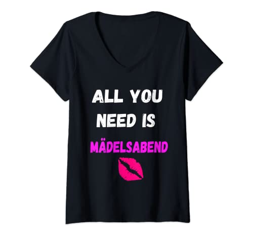 Damen All You Need Is Mädelsabend Junggesellinenabschied Mädels T-Shirt mit V-Ausschnitt Damen All You Need Is Mädelsabend Junggesellinenabschied Mädels T-Shirt mit V-Ausschnitt von Lustiges Frauen Party