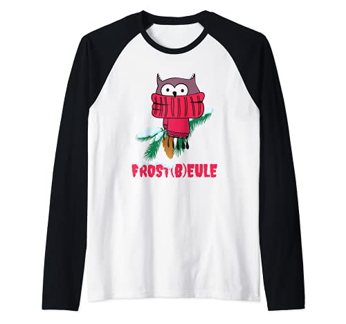 Funshirt Frost(b)eule Frostbeule Eule Winter Frauen Geschenk Raglan von Lustiges Frost(b)eule Frostbeule Eule Spaß Spruch