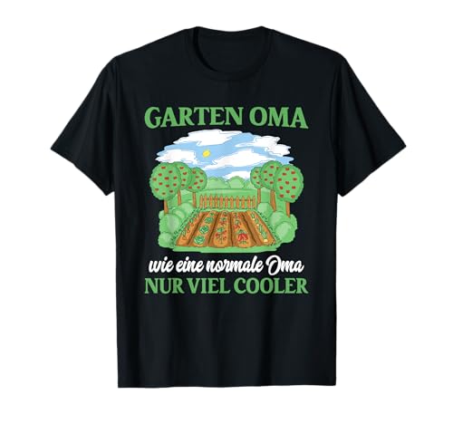 Lustiger Spruch Garten Geschenke Frauen Gärtnerin Oma T-Shirt von Lustiges Gärtnerin Garten Geschenke Tshirt Damen