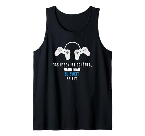 Das Leben ist schöner, wenn Man zu zweit spielt Gamer Party Tank Top Das Leben ist schöner, wenn Man zu zweit spielt Gamer Party Tank Top von Lustiges Gamer Design Gaming Konsole Gamepad