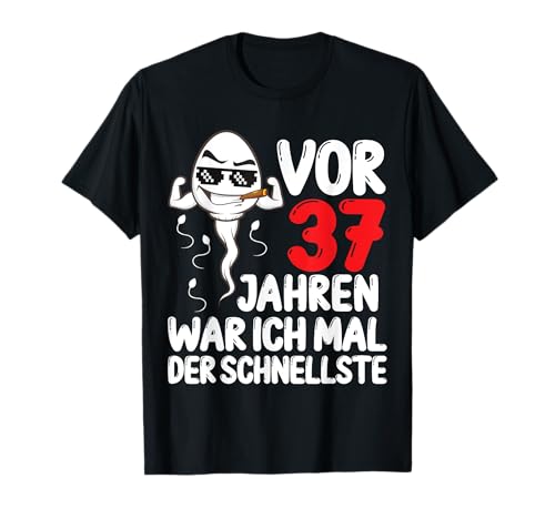 Herren Vor 37 Jahren war ich mal der Schnellste 37. Geburtstag Mann T-Shirt von Lustiges Geburtstagsgeschenk 37. Geburtstag Männer