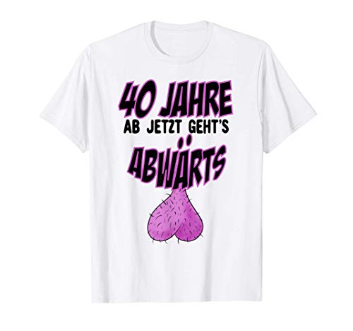 Lustiges Herren 40. Geburtstag 40 Jahre Alt Spaß T-Shirt Lustiges Herren 40. Geburtstag 40 Jahre Alt Spaß T-Shirt von Lustiges Geburtstagsgeschenk für Männer ab Vierzig