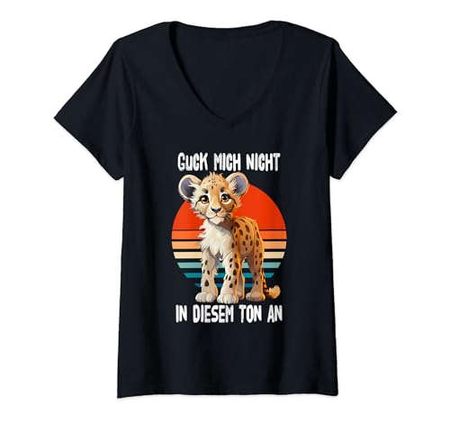Damen Guck Mich Nicht In Diesem Ton An Gepard T-Shirt mit V-Ausschnitt Damen Guck Mich Nicht In Diesem Ton An Gepard T-Shirt mit V-Ausschnitt von Lustiges Gepard Design