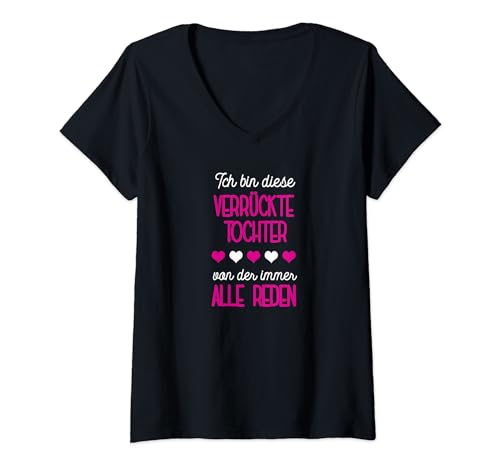 Damen Verrückte Tochter Spruch Stieftochter Verrücktes Einzelkind T-Shirt mit V-Ausschnitt von Lustiges Geschenk Für Tochter Geburtstagsgeschenk