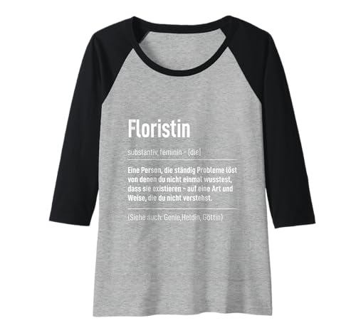 Damen Beruf Spruch Job Tshirt Floristik Blume Definition Floristin Raglan Damen Beruf Spruch Job Tshirt Floristik Blume Definition Floristin Raglan von Lustiges Geschenk Kollege Arbeitskollegen Arbeit