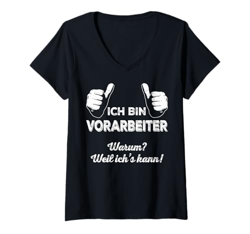 Damen ICH Bin VORARBEITER Weil ICH KANN Truppführer Chef Teamchef T-Shirt mit V-Ausschnitt Damen ICH Bin VORARBEITER Weil ICH KANN Truppführer Chef Teamchef T-Shirt mit V-Ausschnitt von Lustiges Geschenk Kollege Berufe Arbeitskollegen
