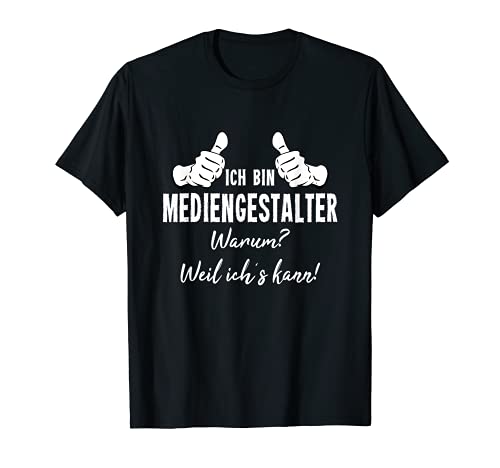 Herren Mediengestaltung Shirt Ich Bin Mediengestalter Weil Ich Kann T-Shirt von Lustiges Geschenk Kollege Berufe Arbeitskollegen